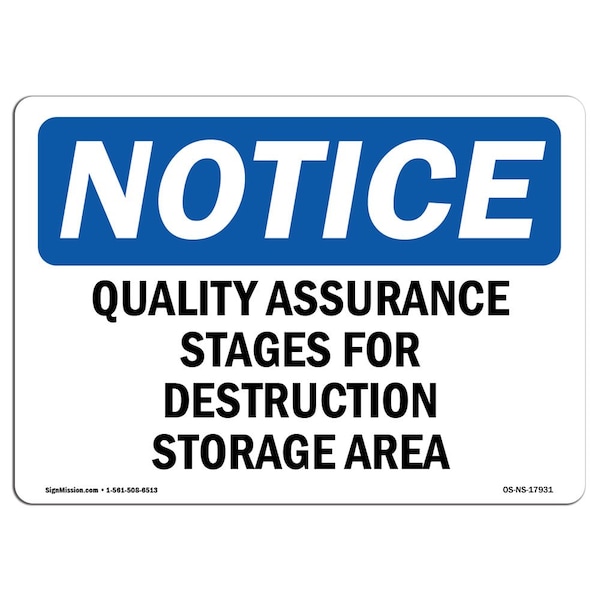 OSHA Notice Sign, 3.5" Height, Quality Assurance Stages For Destruction Sign, Landscape, 10PK